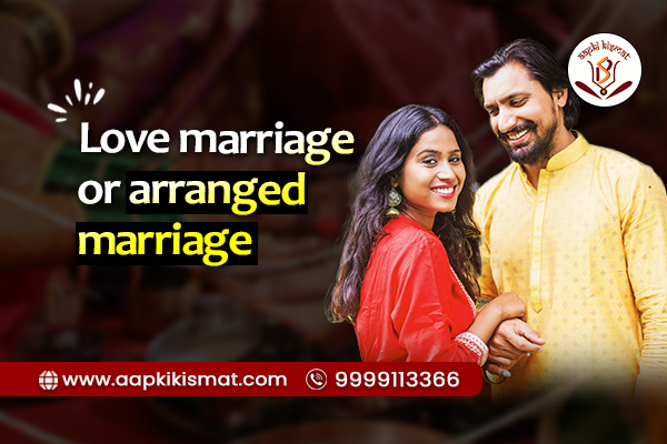 Are you wondering about your love or arranged marriage? Curious about your future married life? Look no further, because aapkikismat is here to help. Our experts can provide accurate marriage life predictions and insights, giving you answers to all your burning questions. Trust us to be your one-stop destination for all things related to love and marriage. With aapkikismat, your destiny is in your hands.

Read more at https://www.aapkikismat.com/marriage-astrology/will-i-have-a-love-marriage-or-arranged-marriage/