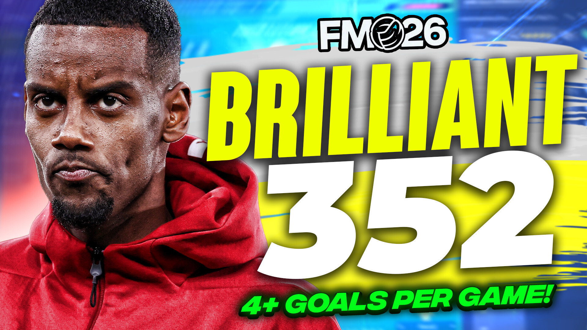 This BRILLIANT 3-5-2 FM26 Tactic Scores 4+ Goals Per Game!