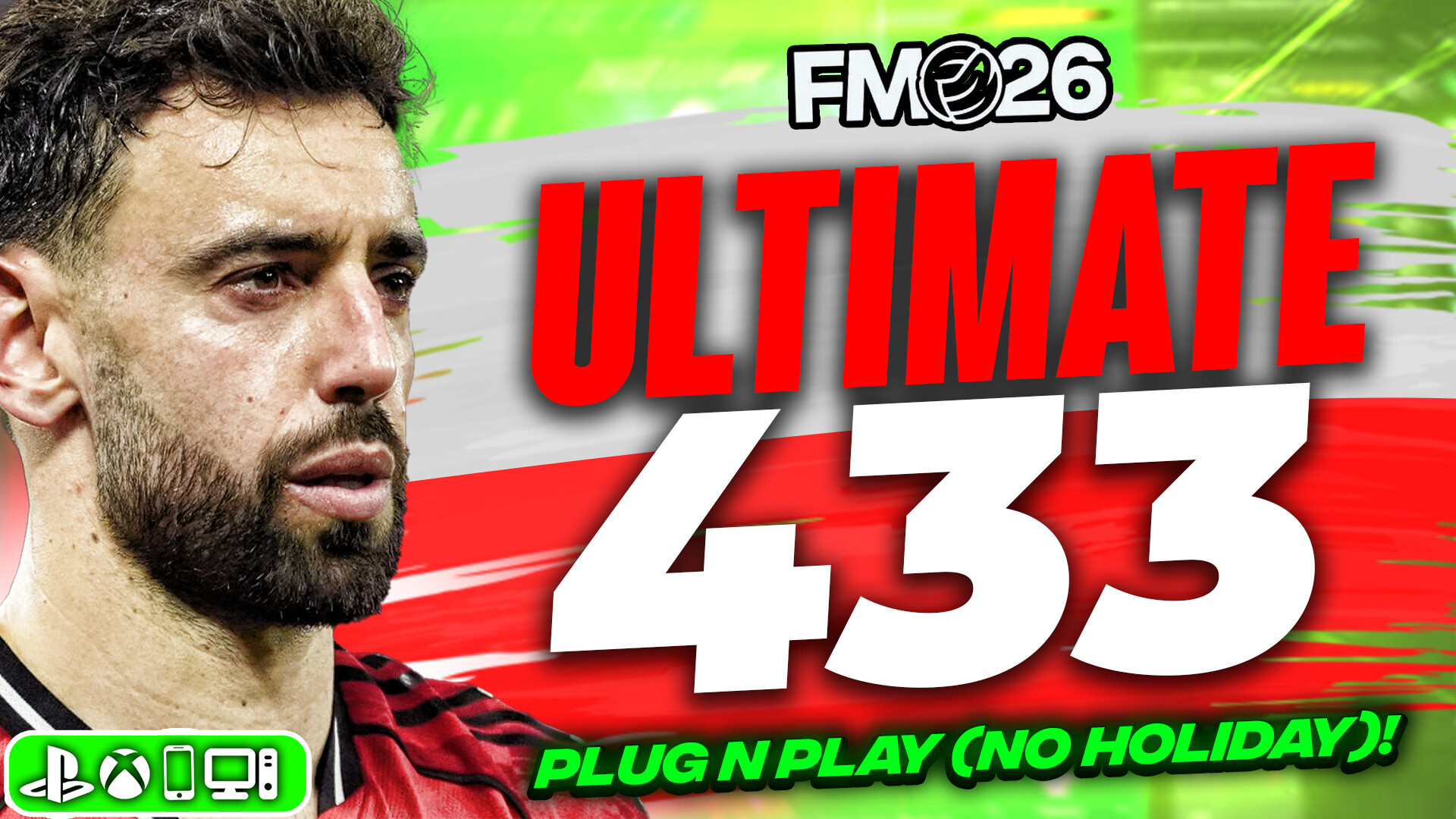 ULTIMATE Plug N Play 433 FM26 Tactic (No Holiday Test)