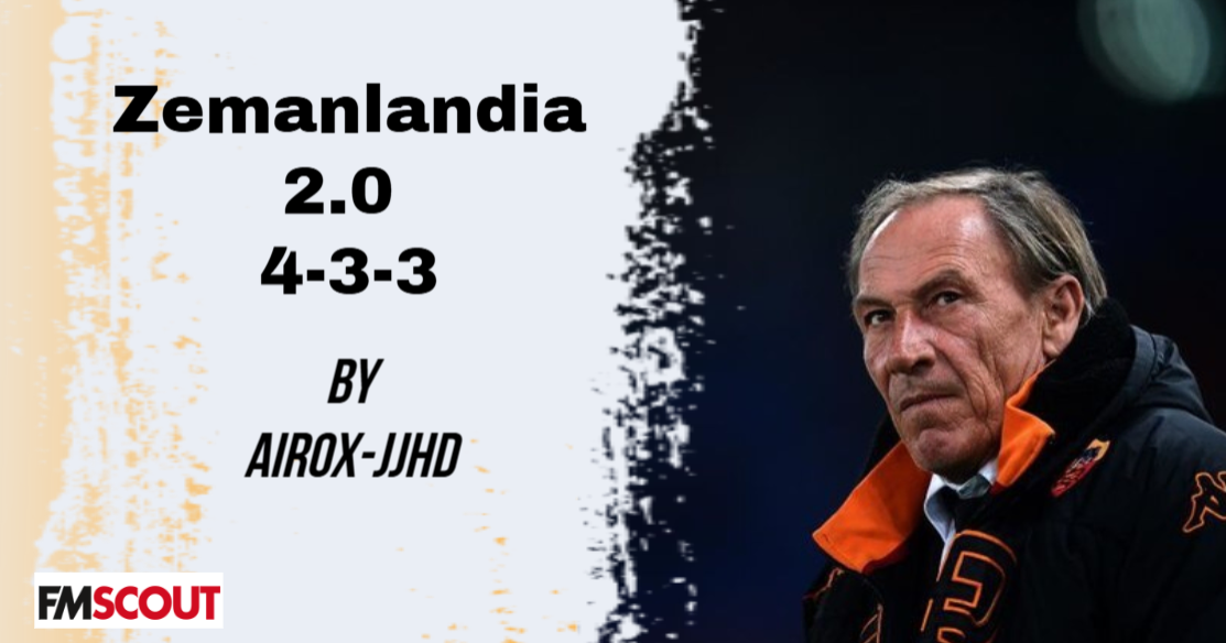 Football Manager 2026 Tactics - Zemanlandia 2.0 4-3-3